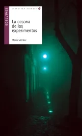 la casona de los experimentos