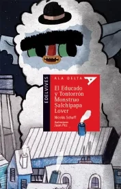El Educado y Tontorrón Monstruo Salchipapa Lover