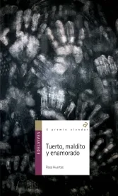 tuerto, maldito y enamorado