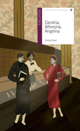 Carolina, Alfonsina, Angelina